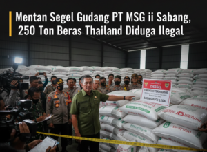 Gudang beras ilegal Sabang disegel setelah ditemukan 250 ton beras asal Thailand tanpa izin